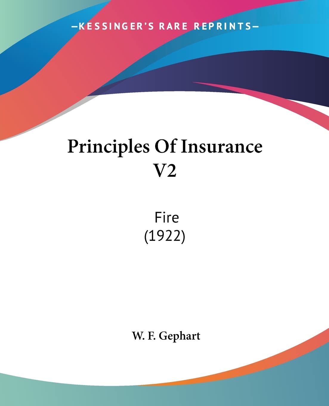 Principles Of Insurance: Fire: Fire (1922) Business, Finance & Career