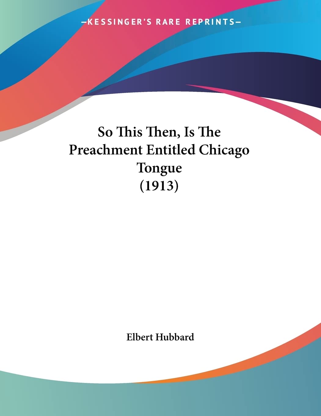 So This Then, Is The Preachment Entitled Chicago Tongue Religion & Esotericism