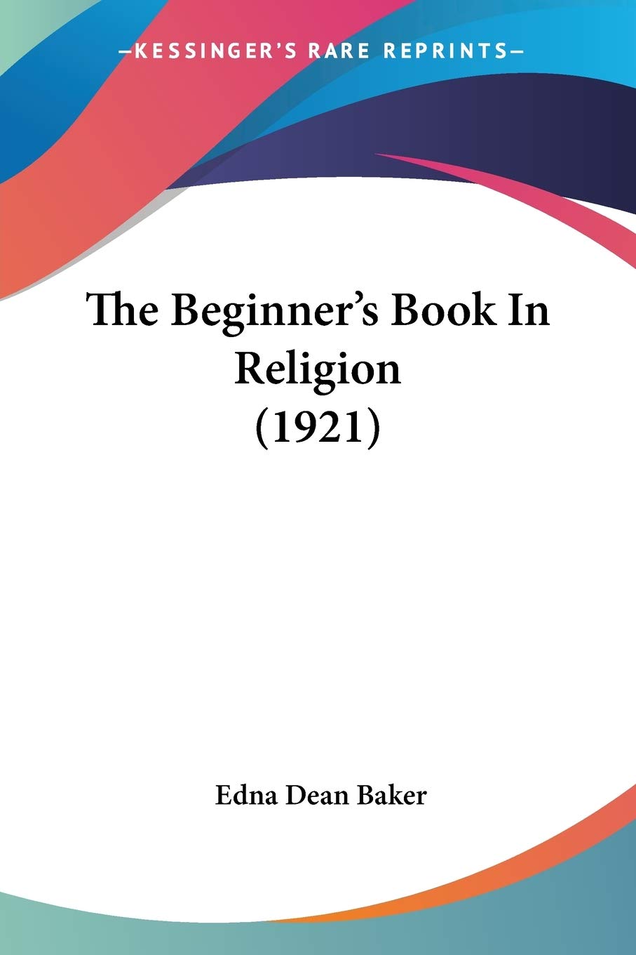 Product Image: The Beginner's Book In Religion