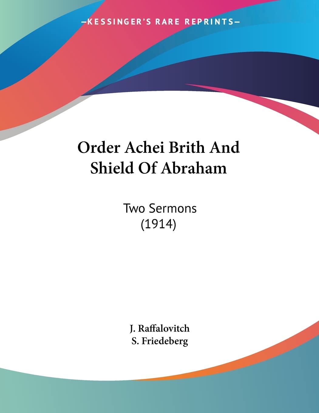 Order Achei Brith And Shield Of Abraham: Two Sermons Books