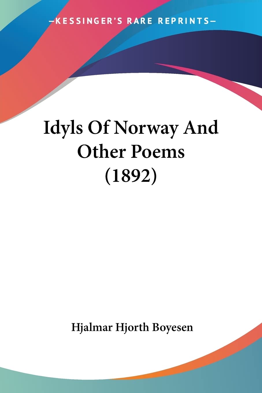 Idyls Of Norway And Other Poems Contemporary literature