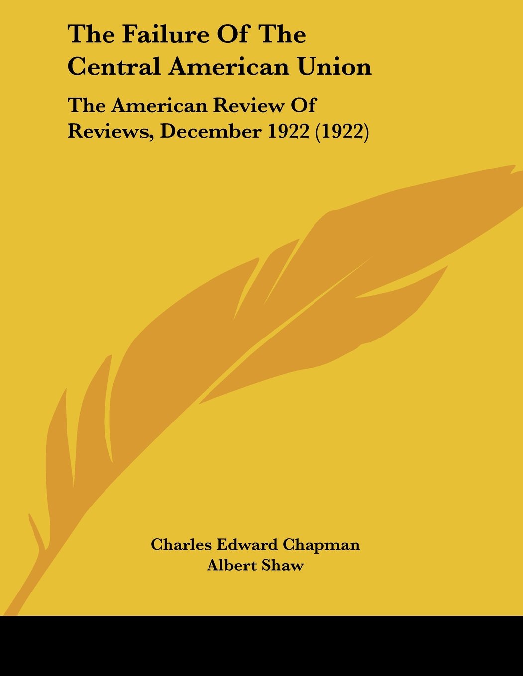 The Failure Of The Central American Union: The American Review of Reviews, December 1922 Books
