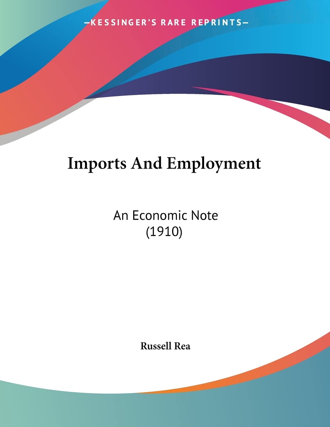 Imports And Employment: An Economic Note Books