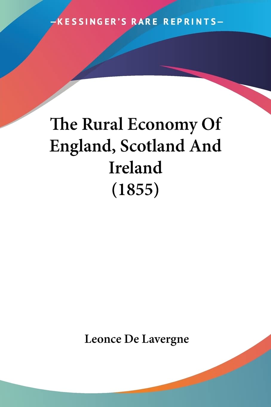 The Rural Economy Of England, Scotland And Ireland Social Sciences