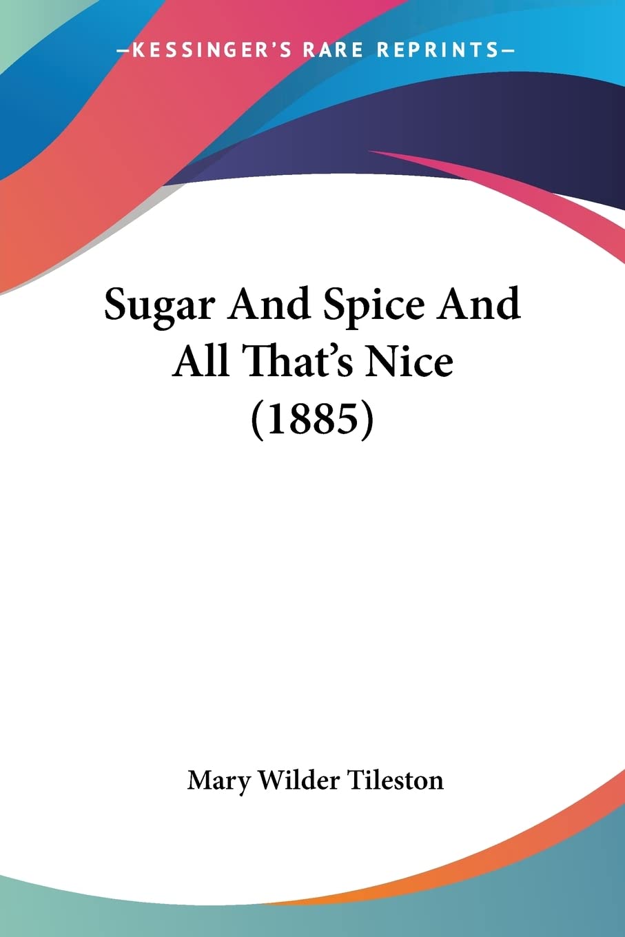 Sugar And Spice And All That's Nice Contemporary literature