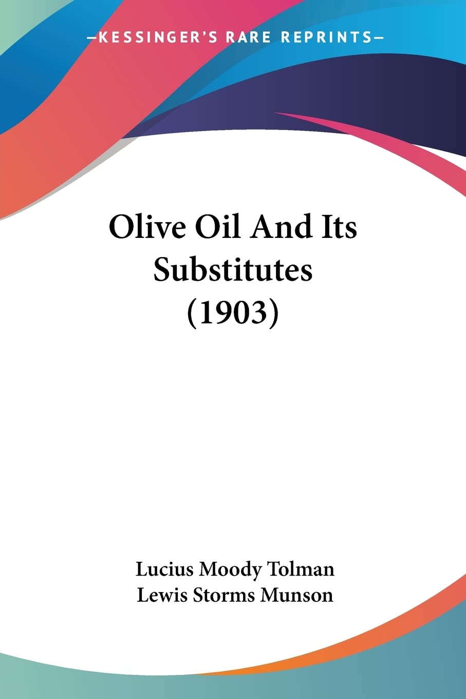 Olive Oil And Its Substitutes Contemporary literature