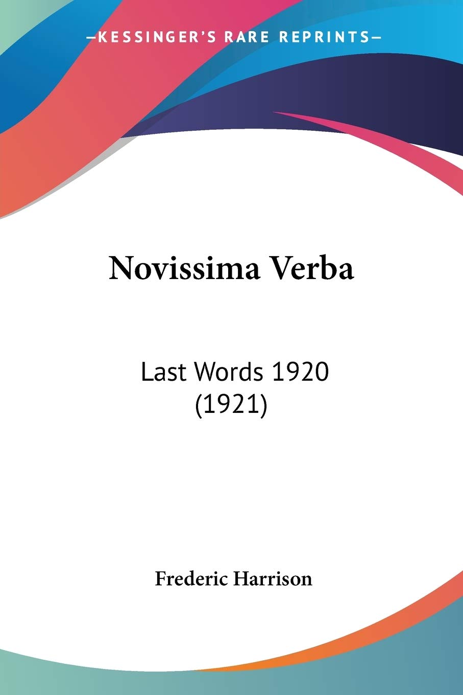 Novissima Verba: Last Words 1920: Last Words 1920 (1921) Lifestyle