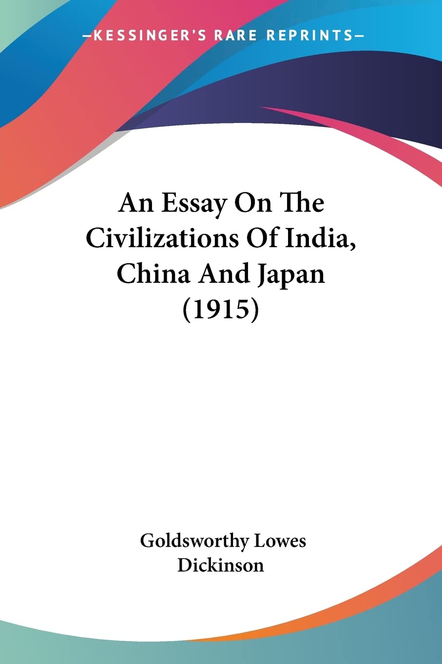 An Essay On The Civilizations Of India, China And Japan Contemporary literature
