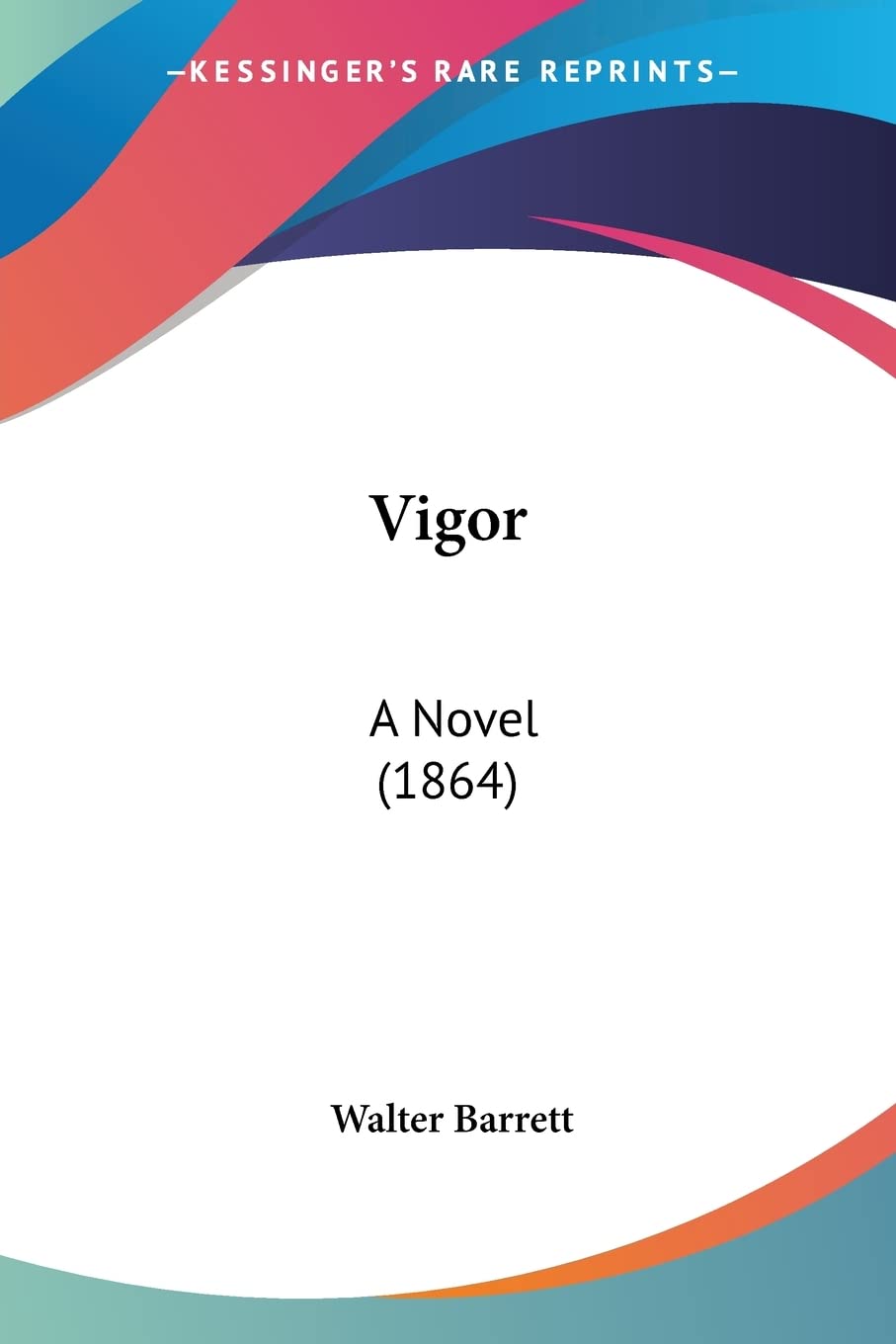 Product Image: Vigor: A Novel (1864)