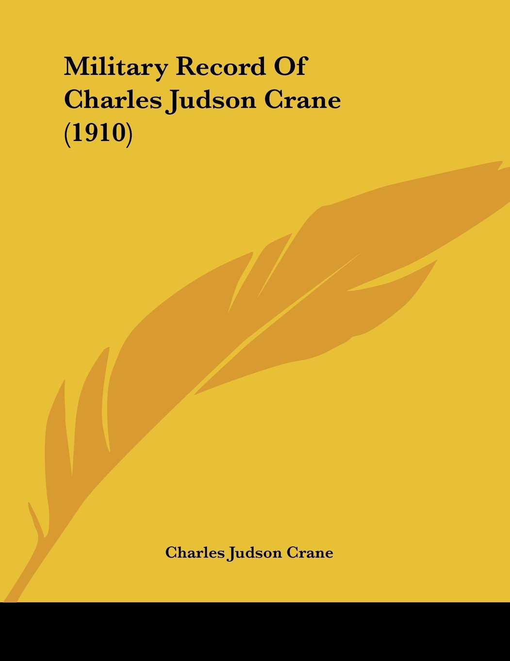 Military Record Of Charles Judson Crane Books