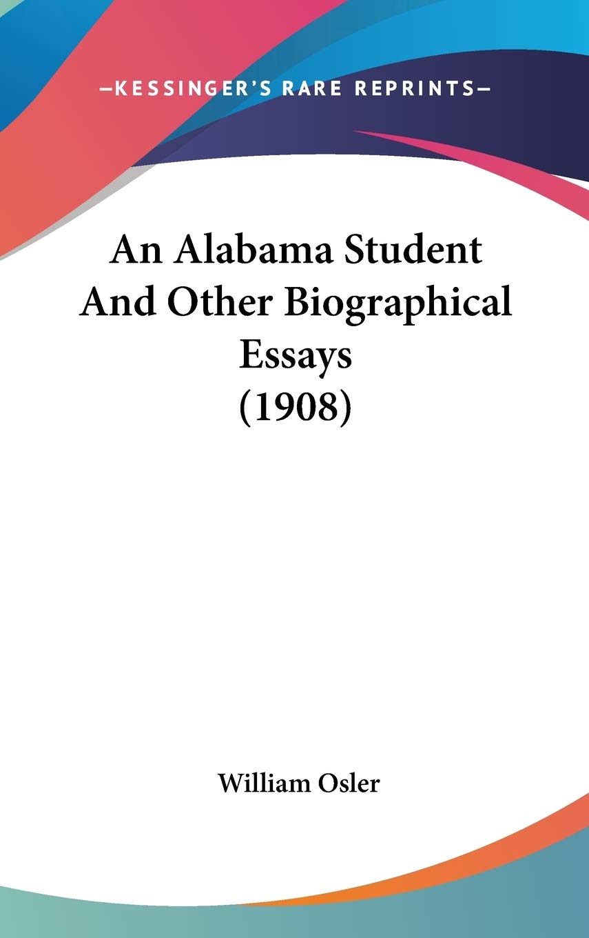An Alabama Student And Other Biographical Essays (1908) Art & Literature