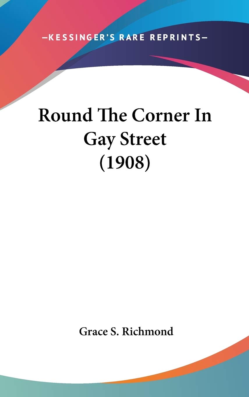 Round The Corner In Gay Street (1908) Contemporary literature
