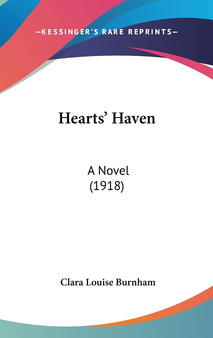 Hearts' Haven: A Novel (1918) Contemporary literature