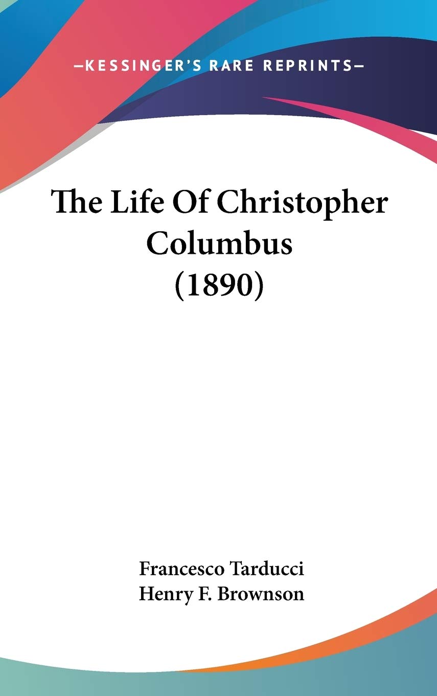 The Life Of Christopher Columbus (1890) Philosophy