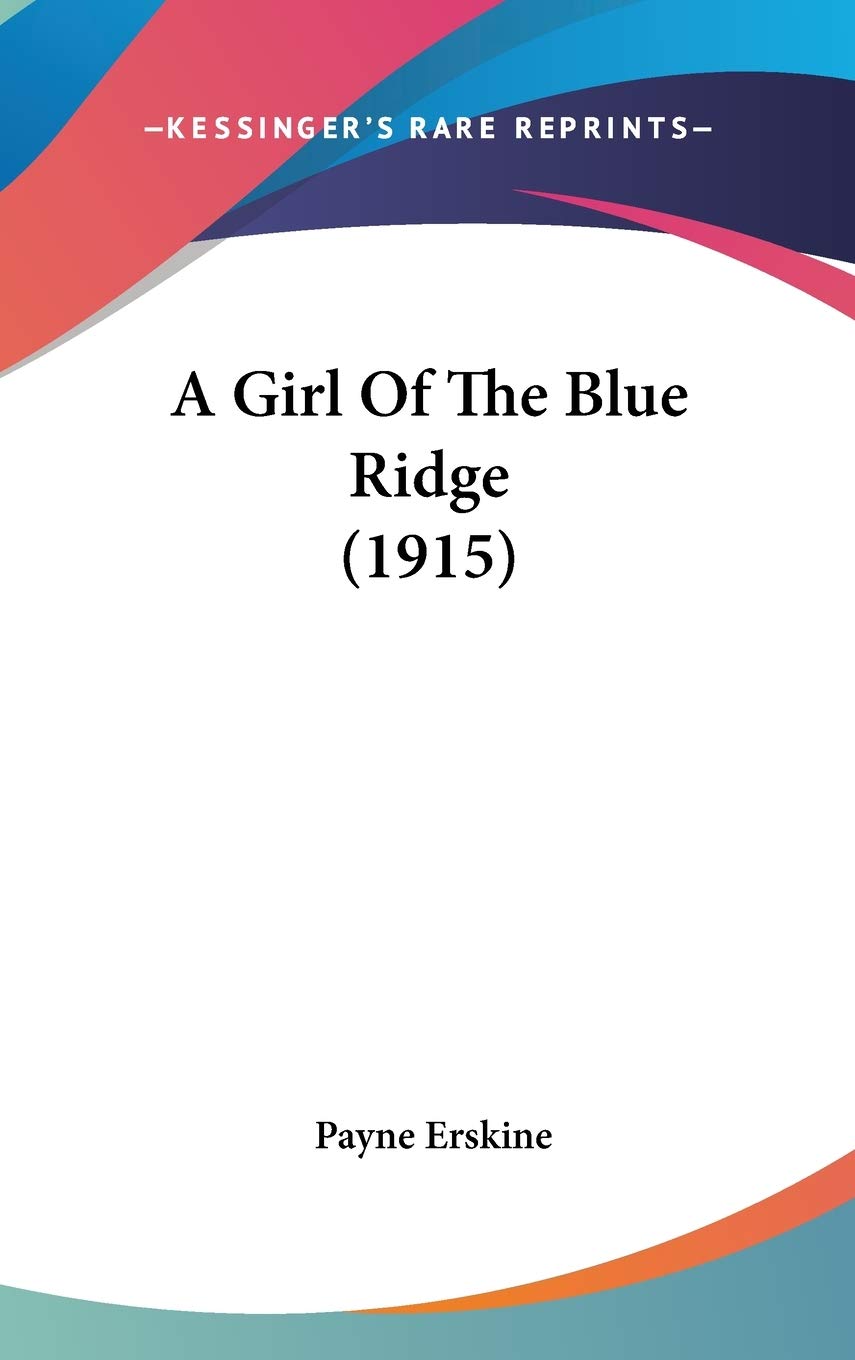 A Girl Of The Blue Ridge (1915) Contemporary literature
