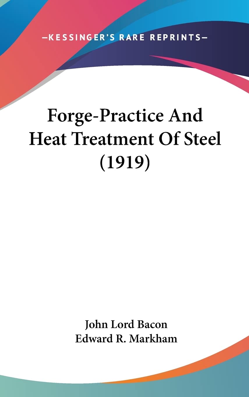 Forge-practice and Heat Treatment of Steel Contemporary literature