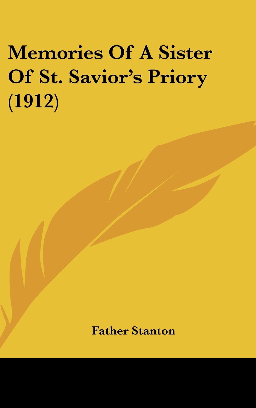 Memories Of A Sister Of St. Savior's Priory (1912) Books