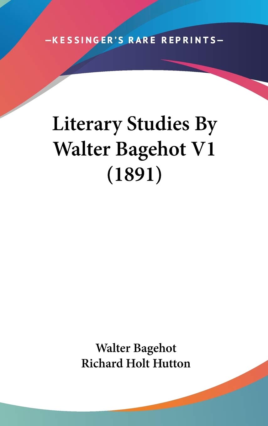 Product Image: Literary Studies By Walter Bagehot V1 (1891)