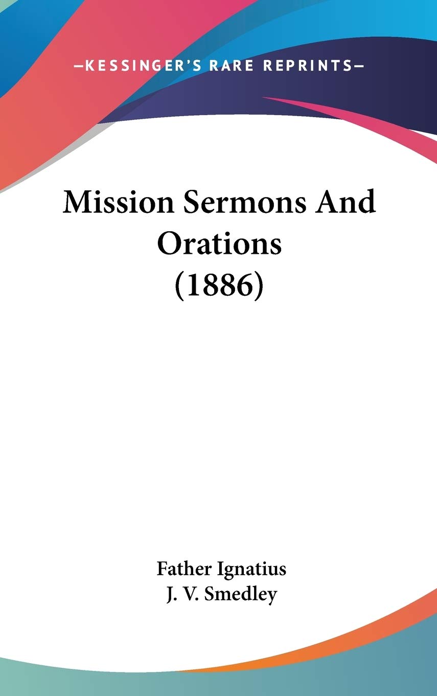 Mission Sermons And Orations (1886) Religion & Esotericism