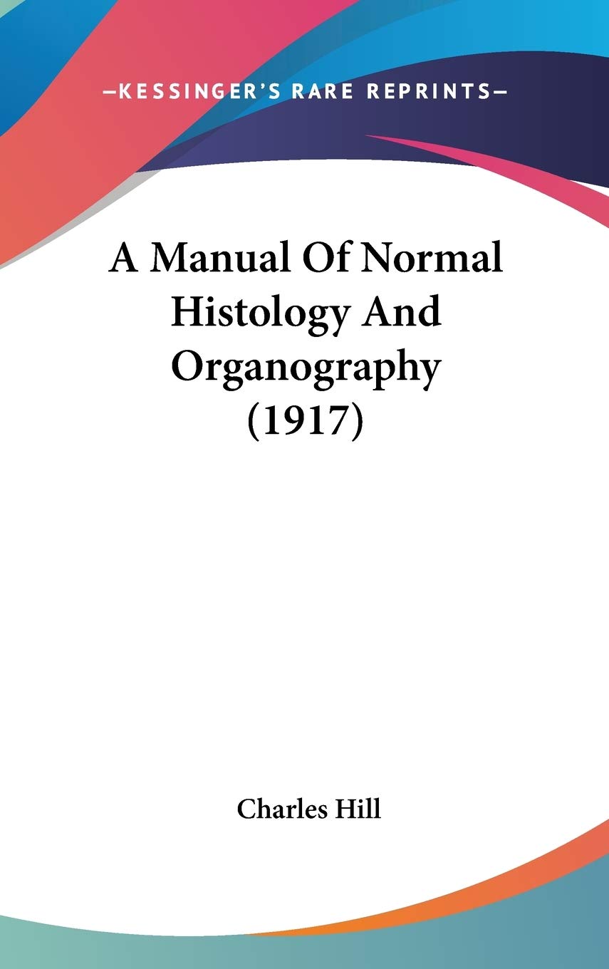 A Manual Of Normal Histology And Organography (1917) Medicine
