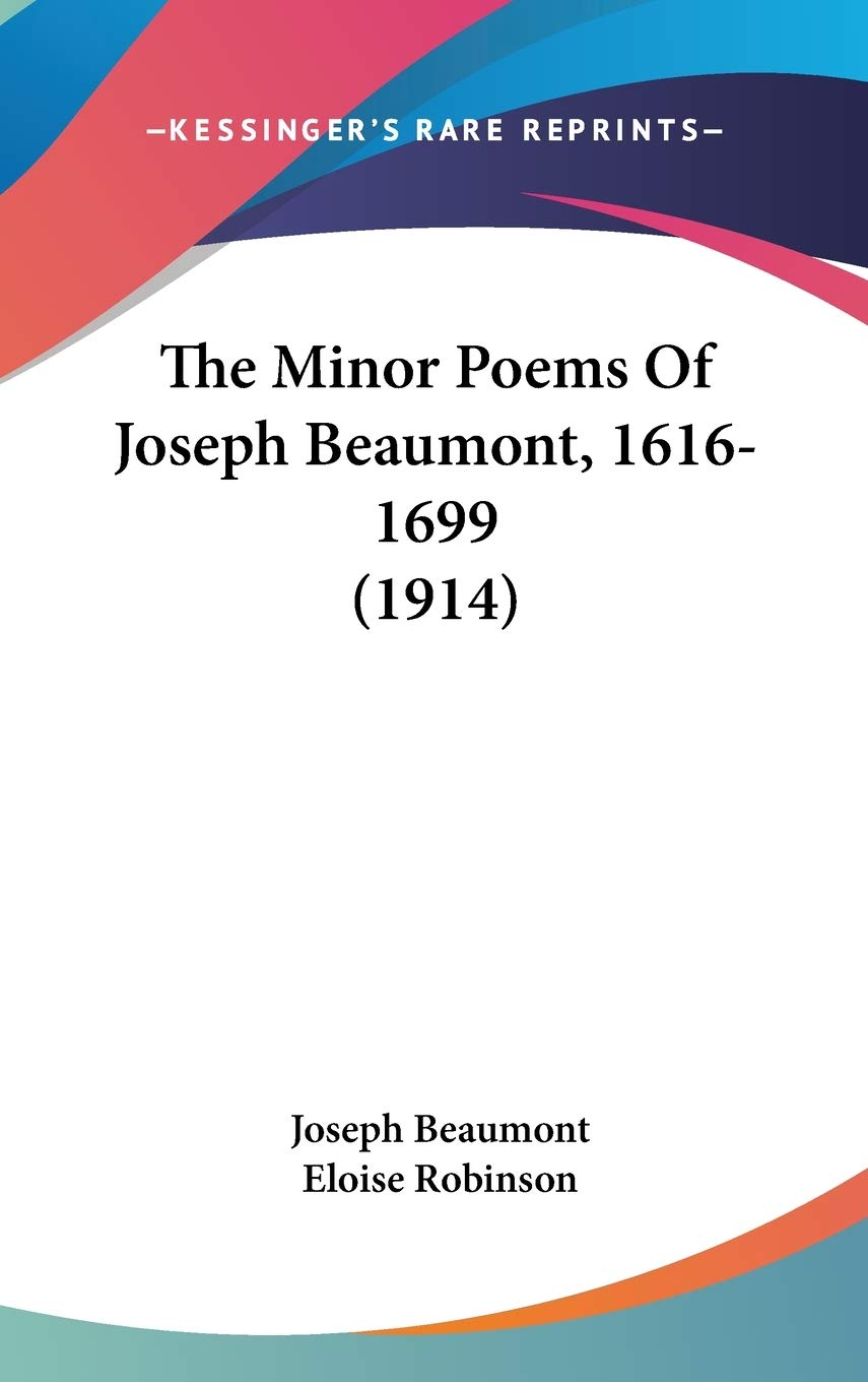 The Minor Poems Of Joseph Beaumont, 1616-1699 (1914) Poetry
