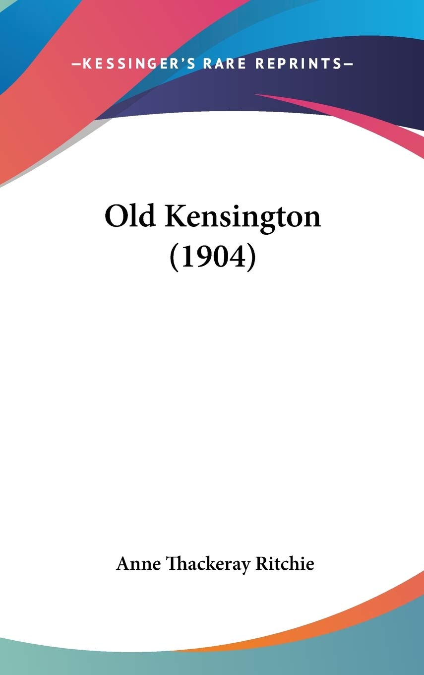 Product Image: Old Kensington (1904)