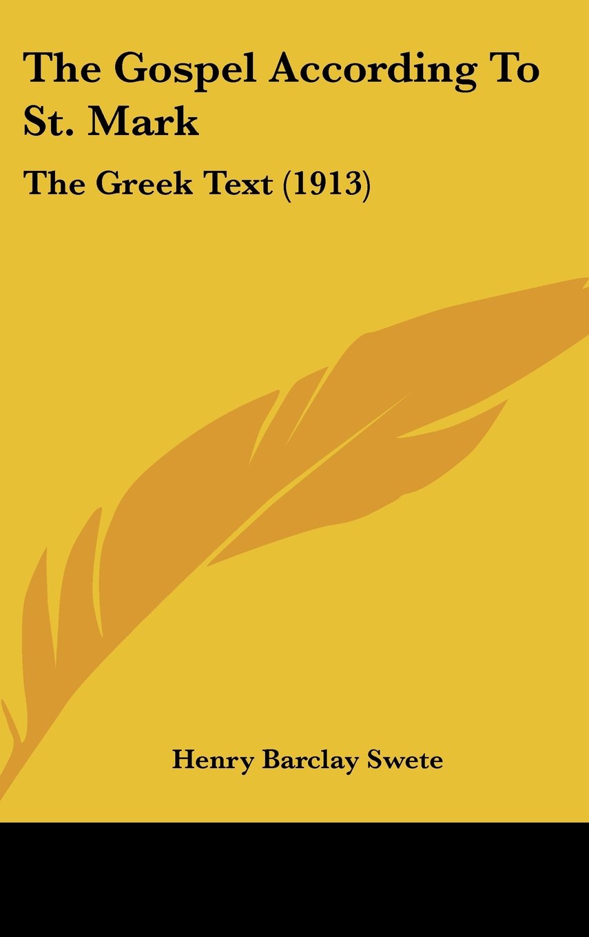 The Gospel According To St. Mark: The Greek Text (1913) Books