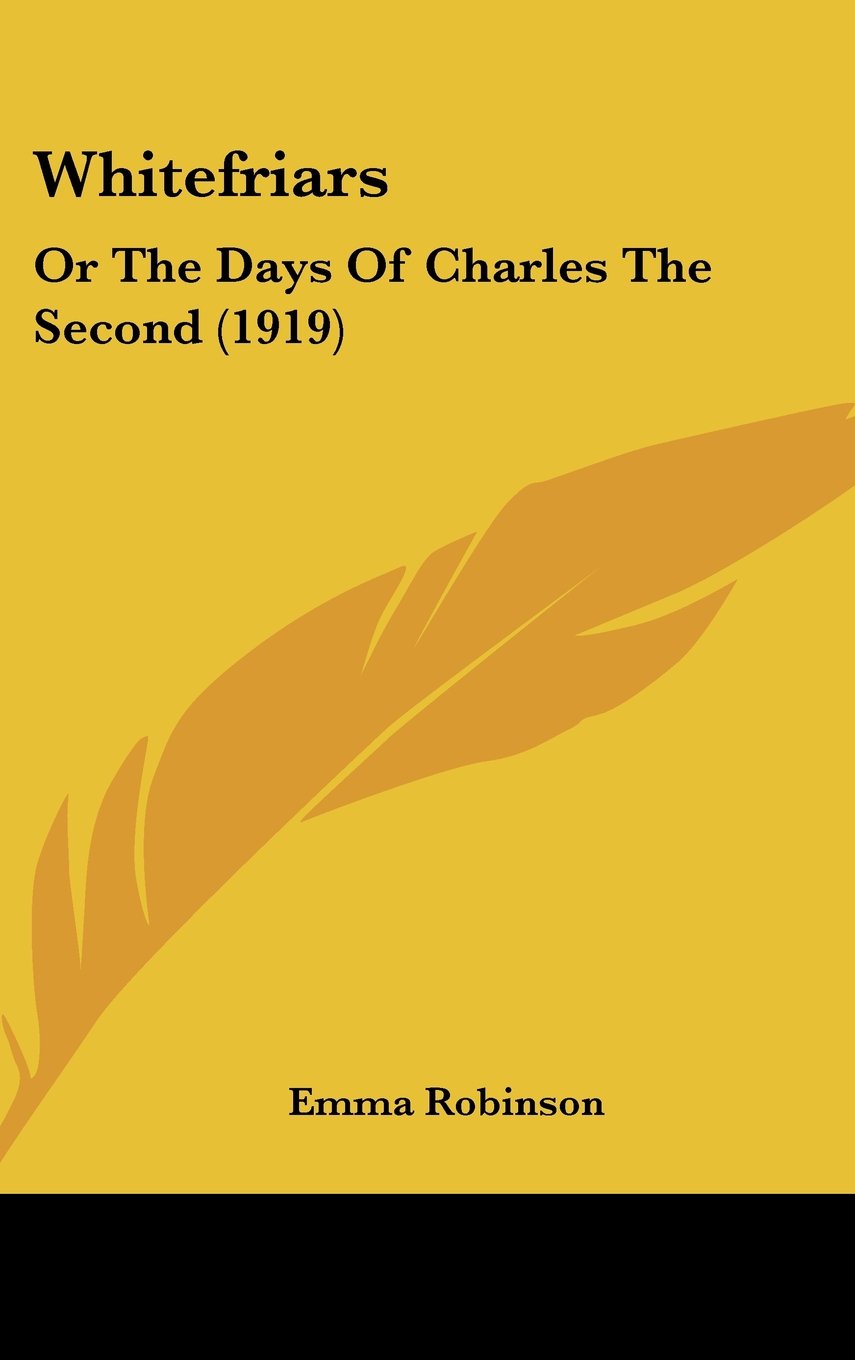 Whitefriars: Or The Days Of Charles The Second (1919) Books