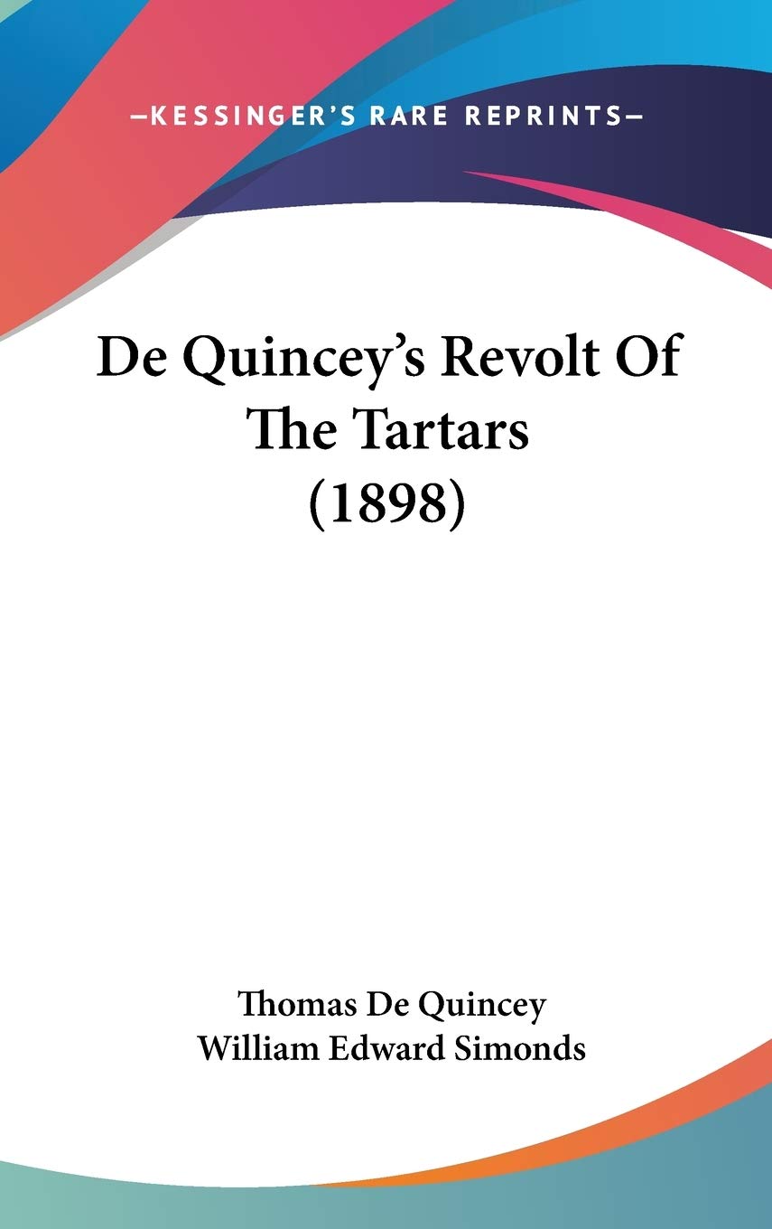 De Quincey's Revolt Of The Tartars (1898) Philosophy