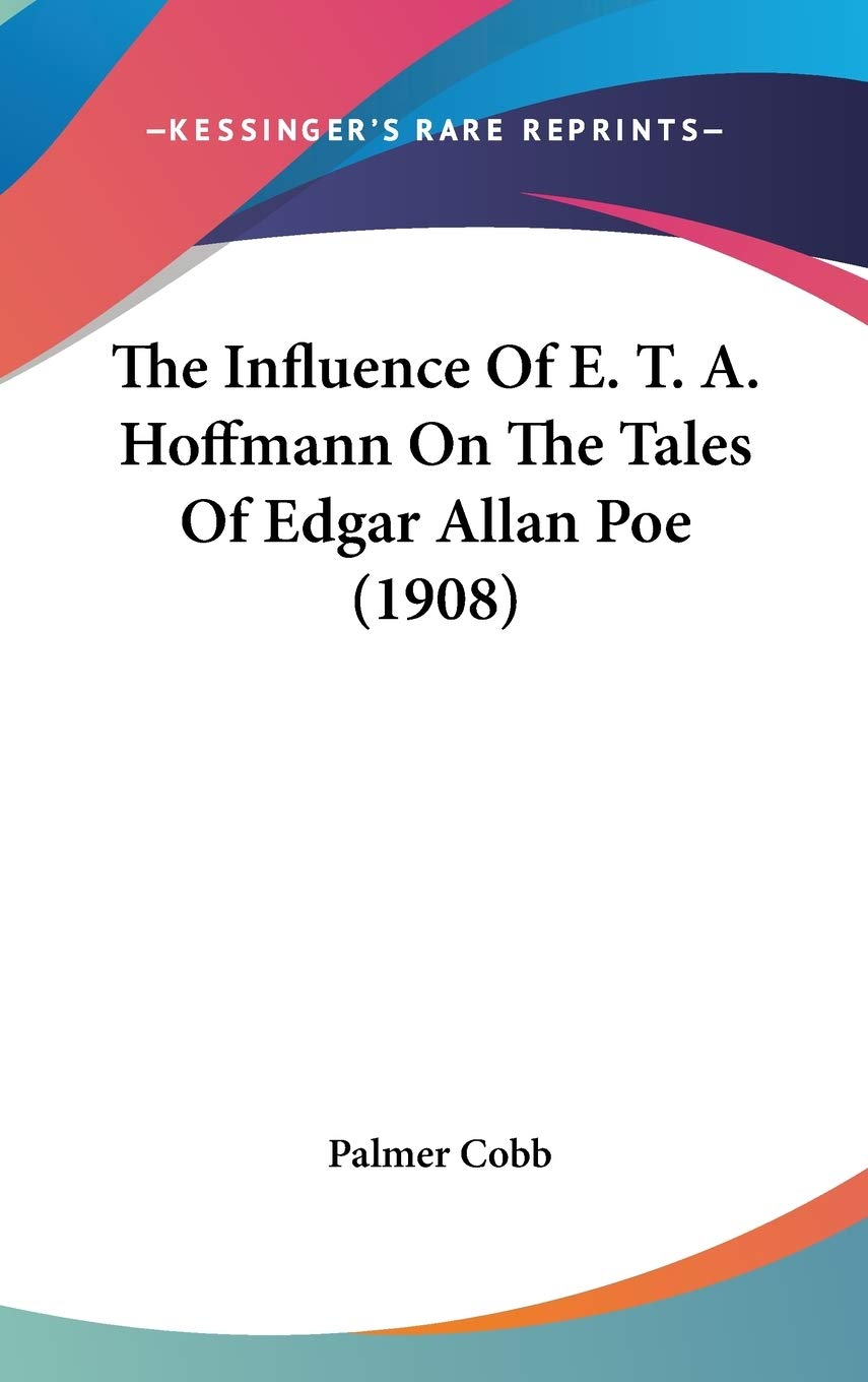 The Influence of E. T. A. Hoffmann on the Tales of Edgar Allan Poe Contemporary literature