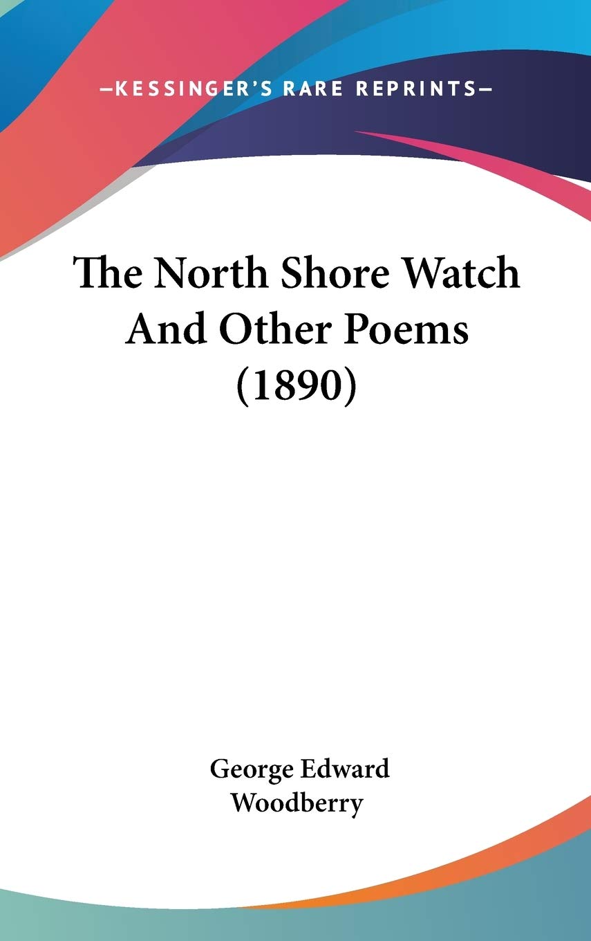 The North Shore Watch And Other Poems (1890) Poetry