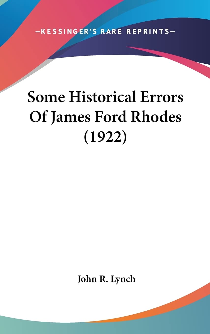 Some Historical Errors Of James Ford Rhodes (1922) Contemporary literature