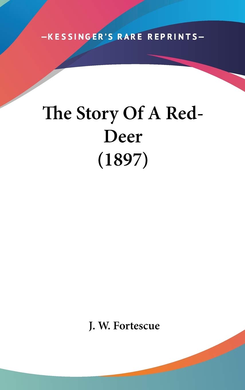 The Story Of A Red-Deer (1897) Memories