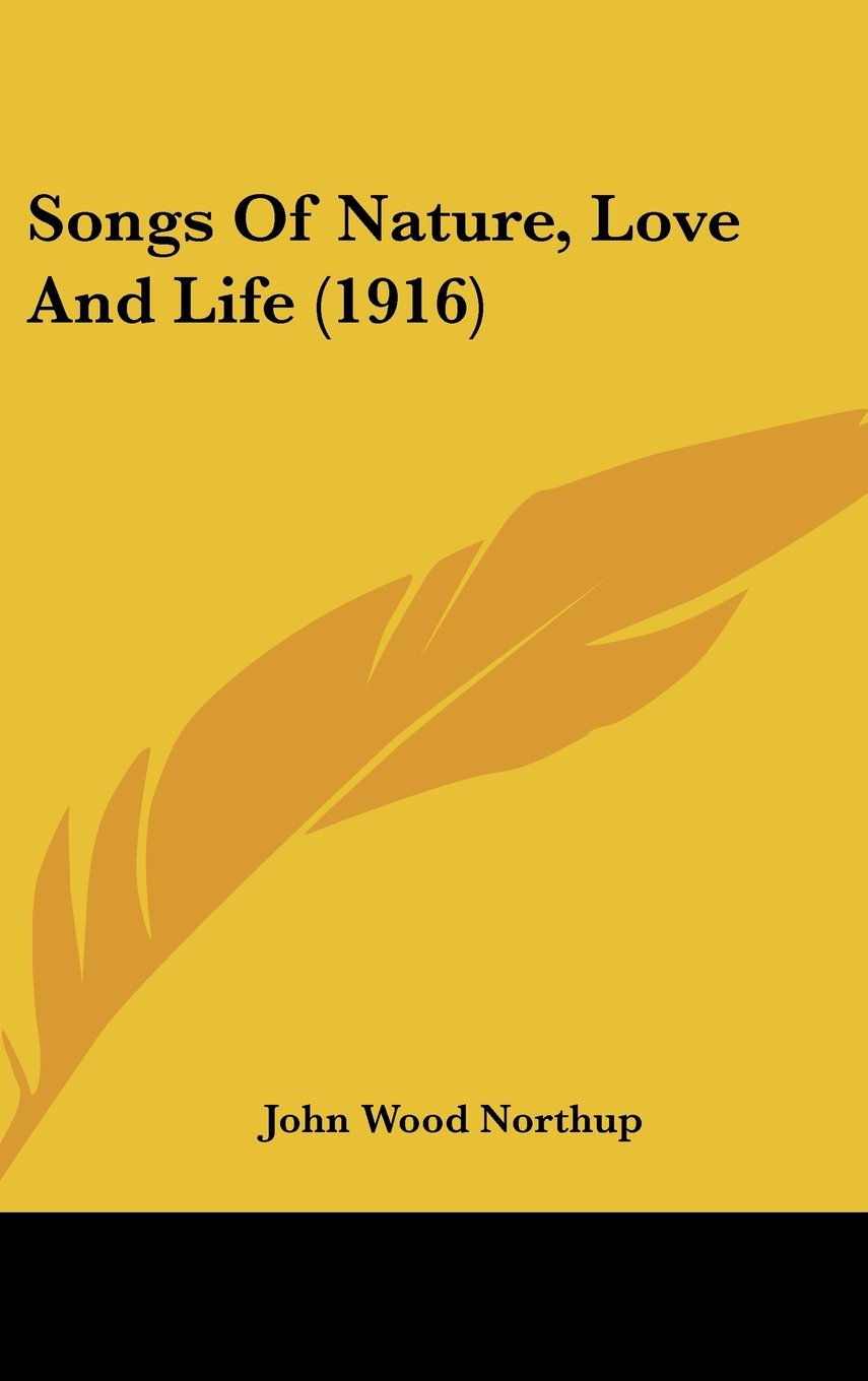 Songs Of Nature, Love And Life (1916) Books