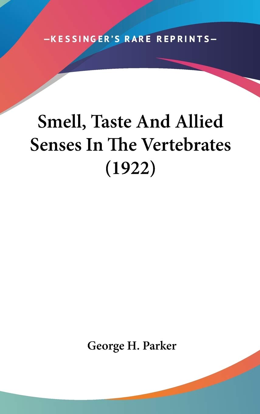 Smell, Taste And Allied Senses In The Vertebrates (1922) Natural Sciences