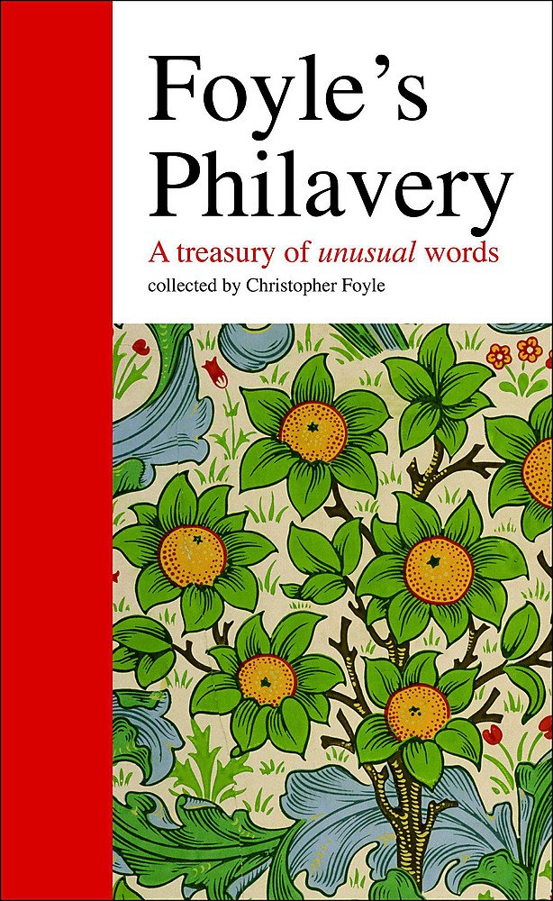 Foyle's Philavery: A Treasury of Unusual Words Lifestyle