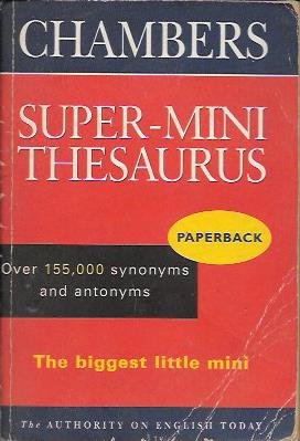 Chambers Super-mini Thesaurus Reference Books