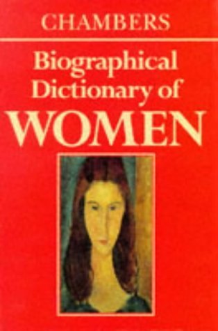 Chambers Biographical Dictionary of Women book