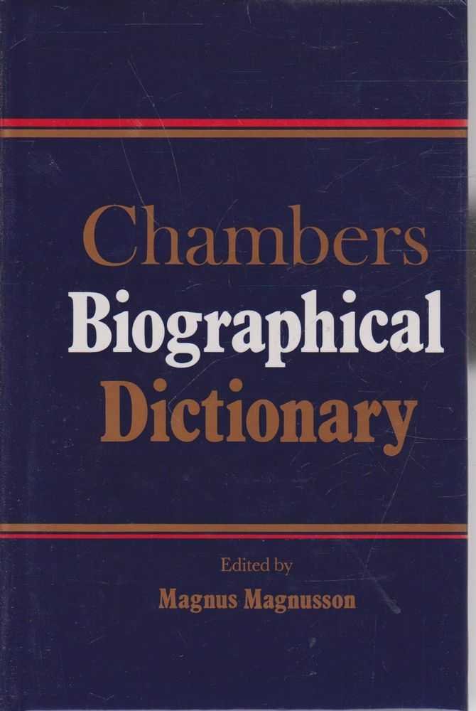 Chambers Biographical Dictionary Memories