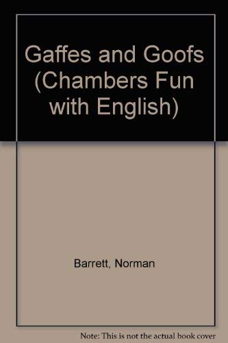 Gaffes and Goofs (Chambers Fun with English S.) Reading Aloud & Learning to Read