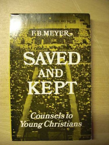 Saved and Kept: Counsels to Young Christians Books
