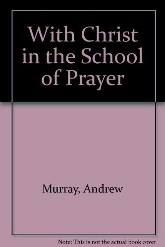 With Christ in the School of Prayer book