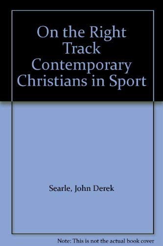 On the Right Track Contemporary Christians in Sport Religion & Esotericism