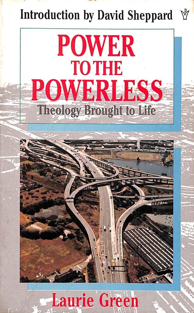 POWER TO THE POWERLESS theology brought to life Books