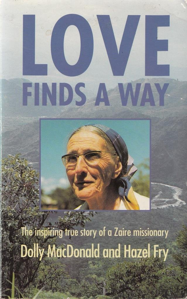 Love Finds a Way: Inspiring True Story of a Zaire Missionary Religion & Esotericism