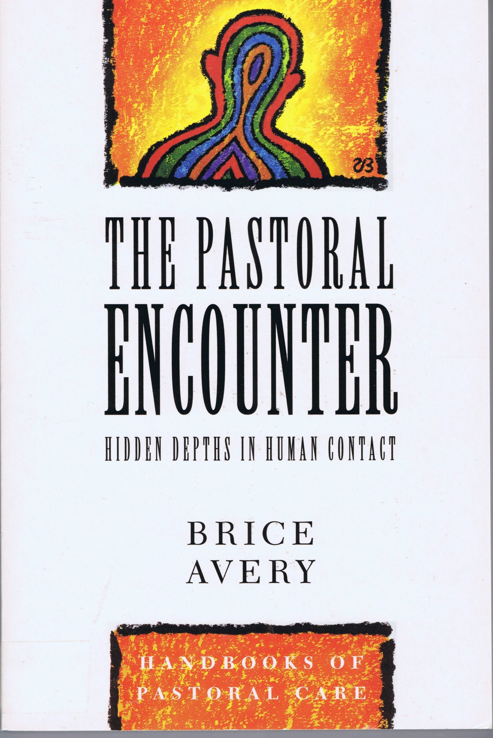 The Pastoral Encounter: Hidden Depths in Human Contact book