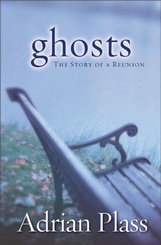 Ghosts: The Story of a Reunion Contemporary literature