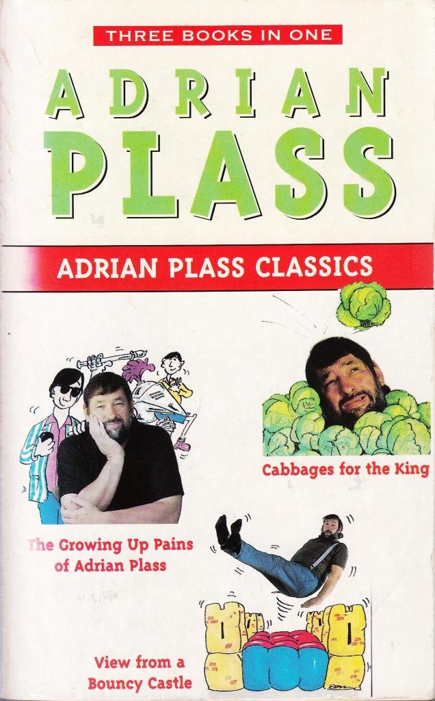 Adrian Plass Classics (Three-in-one): "Growing Up Pains of Adrian Plass", "Cabbages for the King", "View from a Bouncy Castle" Religion & Esotericism