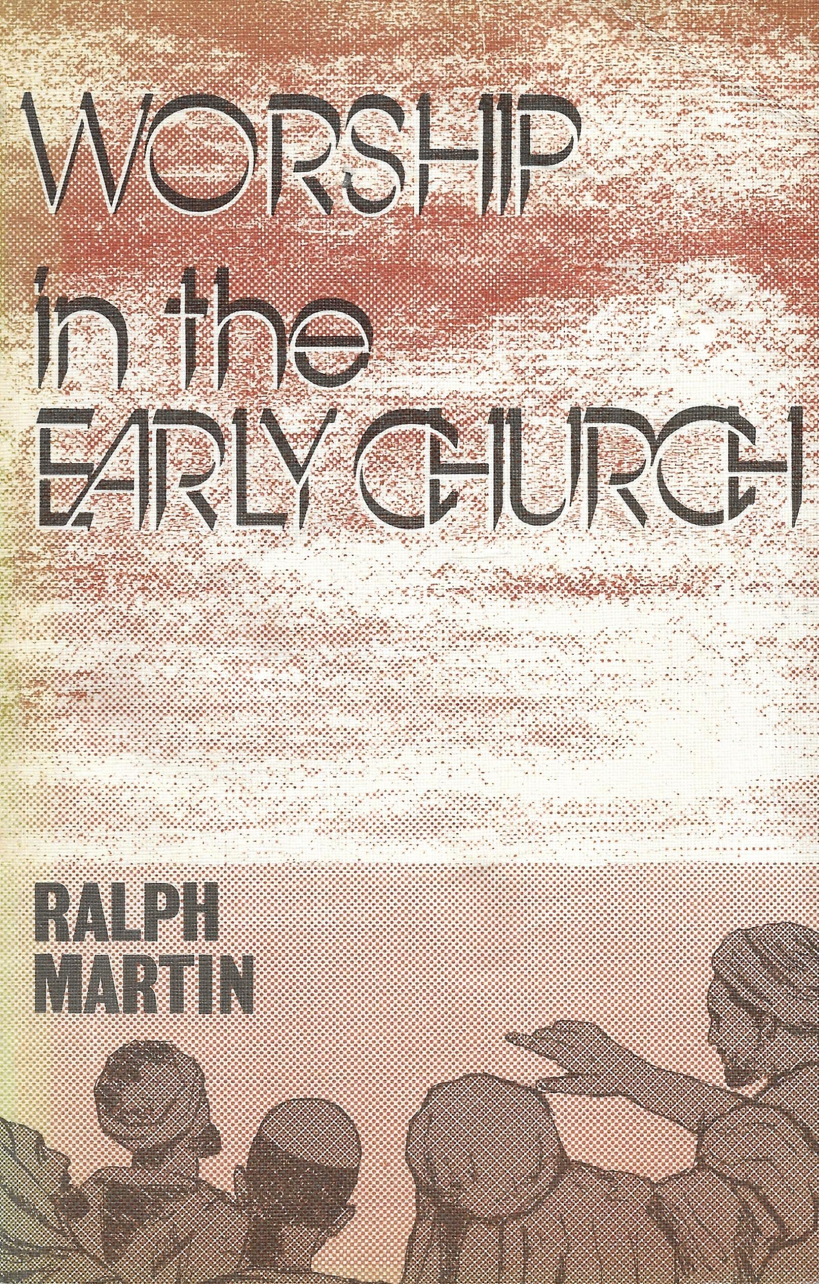 Worship in the Early Church Books