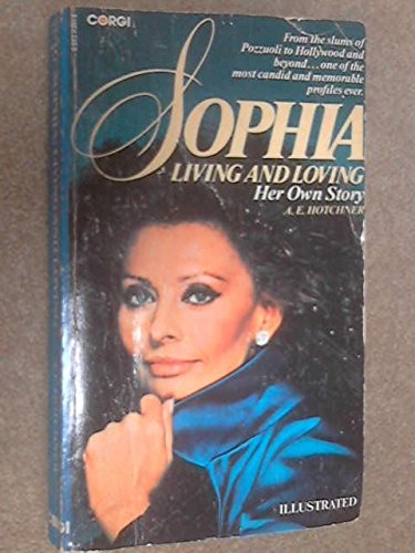 Sophia, Living And Loving: Her Own Story book